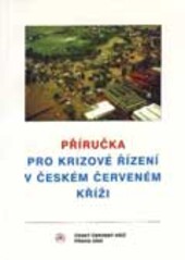 Příručka pro krizové řízení v Českém červeném kříži