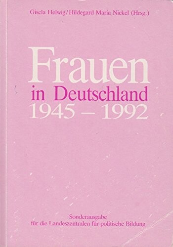 Frauen in Deutschland, 1945-1992 (Studien zur Geschichte und Politik) (German Edition)