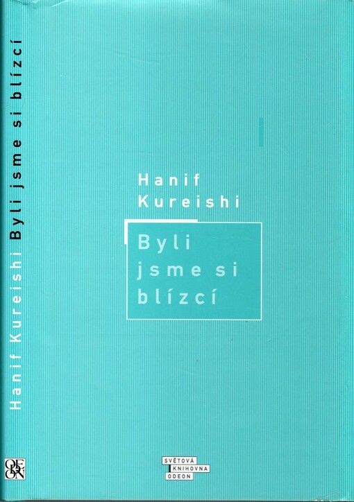 Byli jsme si blízcí