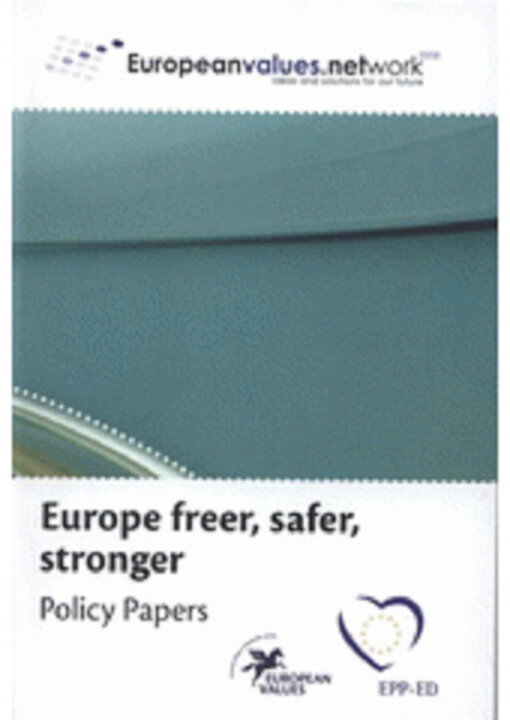 Europe freer, safer, stronger : policy papers