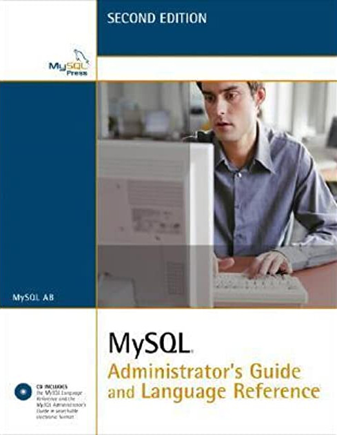 MySQL Administrator's Guide and Language Reference (2nd Edition)