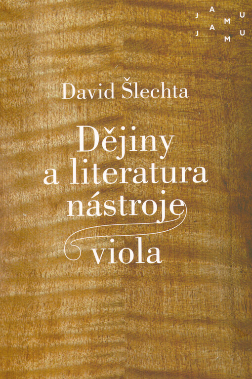 Dějiny a literatura nástroje viola