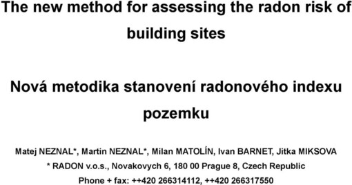 The new method for assessing the radon risk of building sites = Nová metodika stanovení radonového indexu pozemku