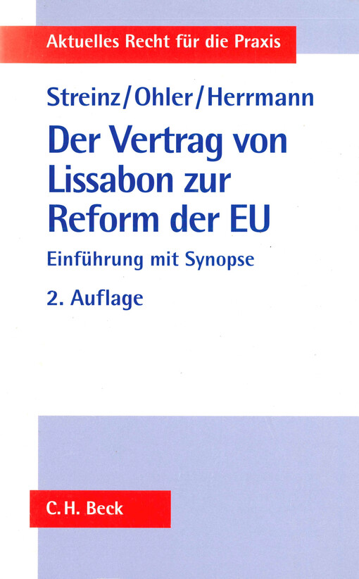 Der Vertrag von Lissabon zur Reform der EU : Einführung mit Synopse