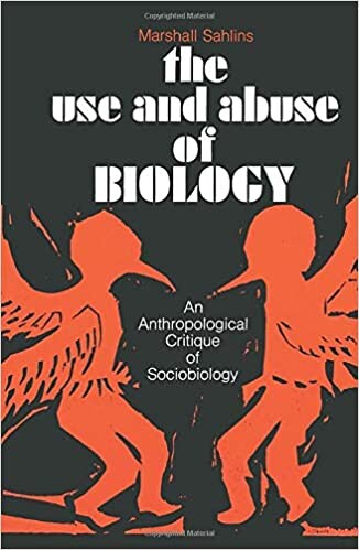 The use and abuse of biology: An anthropological critique of sociobiology