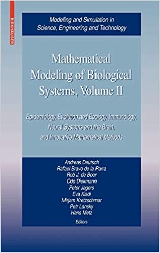 Mathematical Modeling of Biological Systems, Volume II: Epidemiology, Evolution and Ecology, Immunology, Neural Systems and the Brain, and Innovative ... in Science, Engineering and Technology)