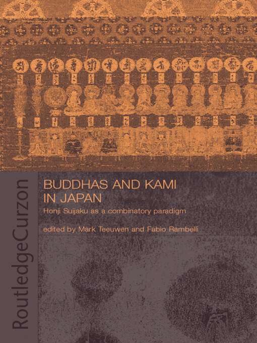 Buddhas and kami in Japan : honji suijaku as a combinatory paradigm