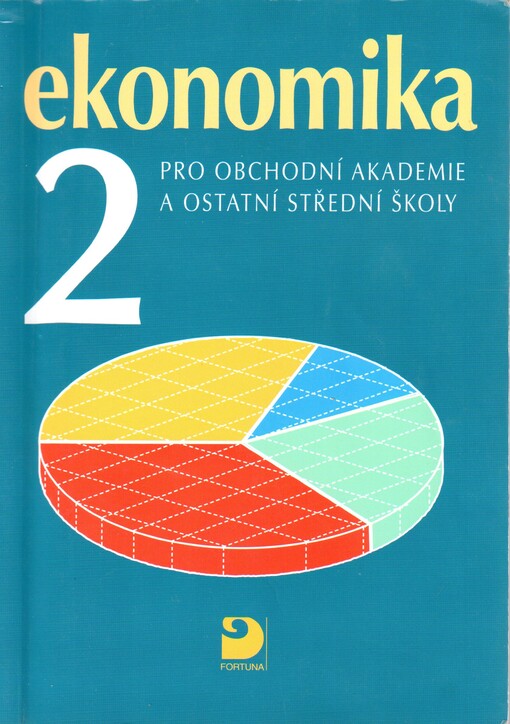 Ekonomika 2 pro obchodní akademie a ostatní střední školy