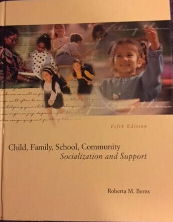 Child, family, school, community : socialization and support