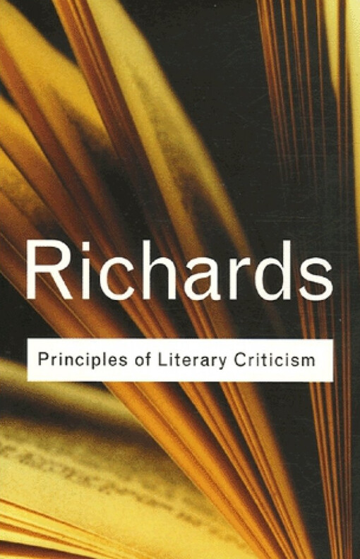 RC Series Bundle: Principles of Literary Criticism (Routledge Classics)