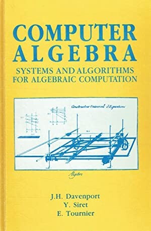 Computer Algebra: Systems and Algorithms for Algebraic Computation