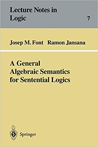 A General Algebraic Semantics for Sentential Logics (Lecture Notes in Logic)