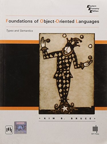 Foundations of Object-Oriented Languages: Types and Semantics