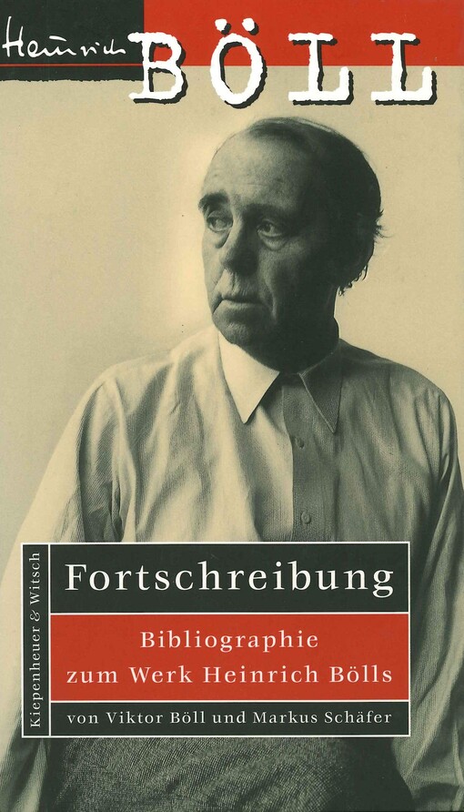 Fortschreibung : Bibliographie zum Werk Heinrich Bölls