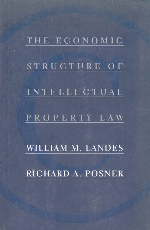 The economic structure of intellectual property law