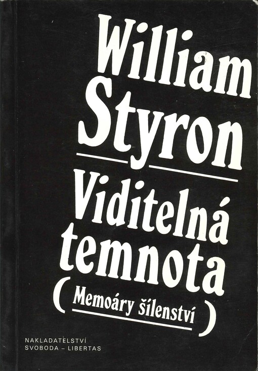 Viditelná temnota: (memoáry šílenství)