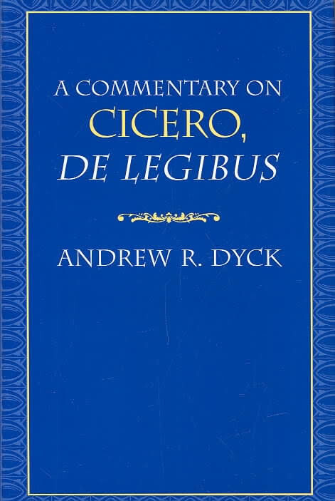 A Commentary on Cicero, De Legibus