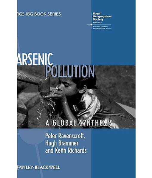 Arsenic Pollution: A Global Synthesis (RGS-IBG Book Series)