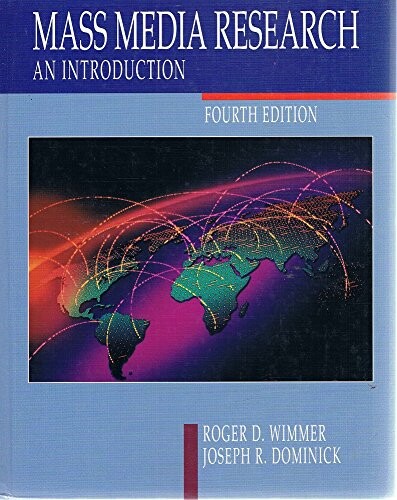 Mass Media Research: An Introduction (Wadsworth Series in Mass Communication)