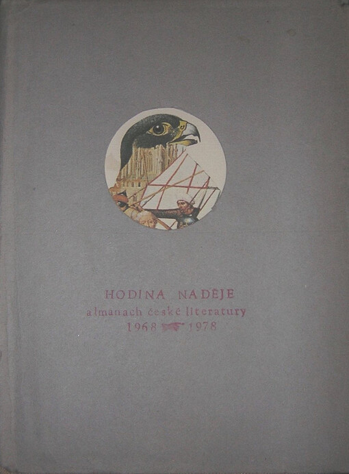 Hodina nadeje: Almanach ceske literatury 1968-1978 (Edice Petlice) (Czech Edition)