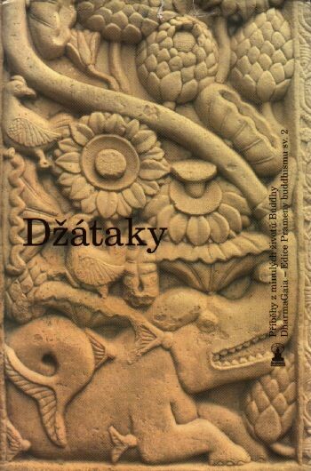 Džátaky : příběhy z minulých životů Buddhy