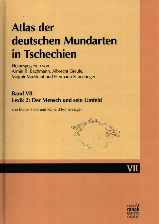 Atlas der deutschen Mundarten in Tschechien. Band VII, Lexik 2: Der Mensch und sein Umfeld