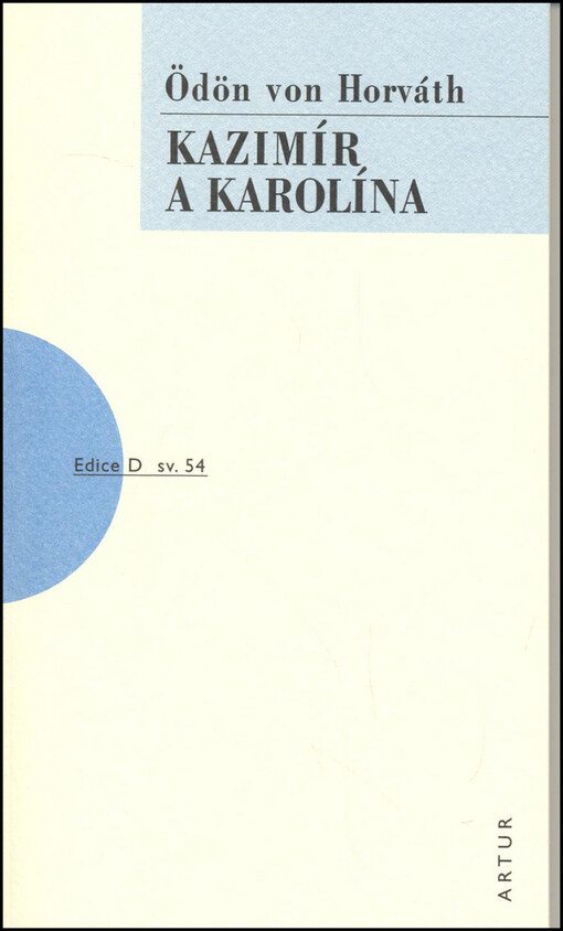 Kazimír a Karolína : [lidová hra]