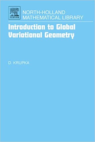 Introduction to Global Variational Geometry, Volume 20 (North-Holland Mathematical Library)