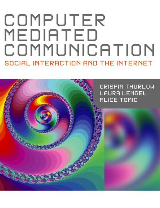 Computer mediated communication : social interaction and the internet