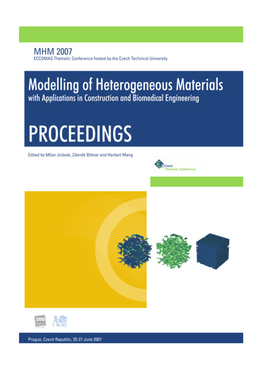 MHM 2007 - Modelling of Heterogeneous Materials with Applications in Construction and Biomedical Engineering : proceedings : Prague, Czech Republic, 25-27 June 2007