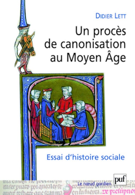 Un procÃ¨s de canonisation au Moyen Age (French Edition)