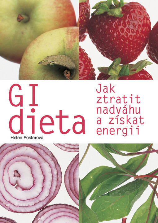 GI dieta : jak ztratit váhu a získat energii