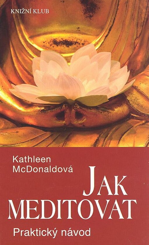 Jak meditovat: praktický návod