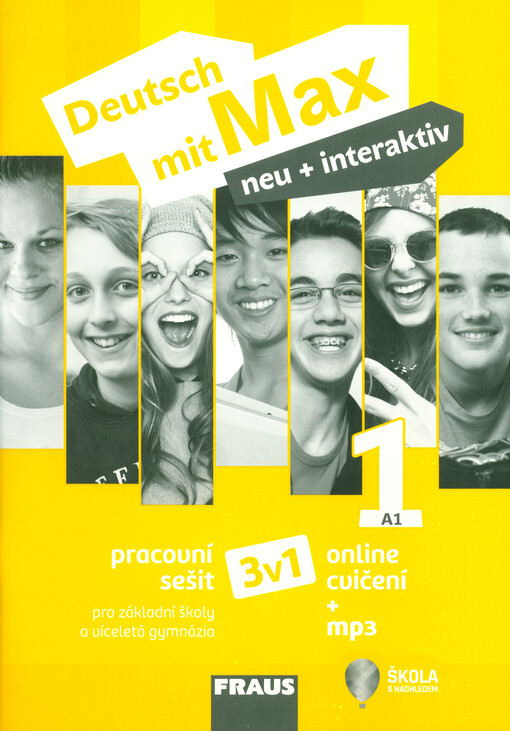 Deutsch mit Max 1 : neu + interaktiv : pracovní sešit 3v1 : němčina pro základní školy a víceletá gymnázia