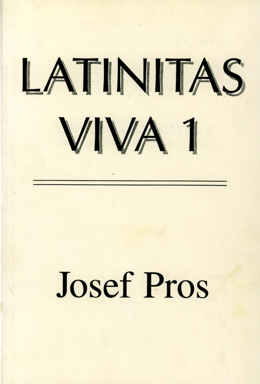 Latinitas viva 1 : (učební texty latinského jazyka pro gymnázia)