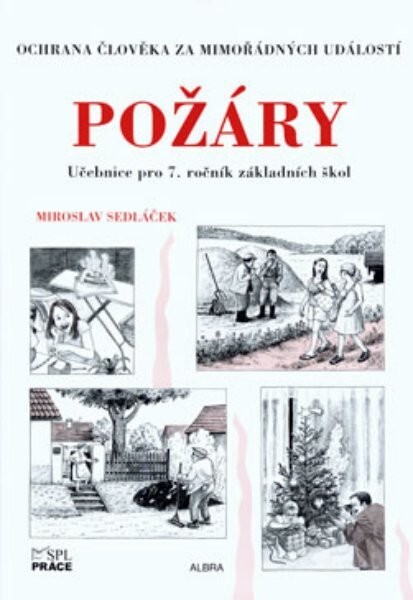 Požáry : ochrana člověka za mimořádných událostí : pro 7. ročník základních škol