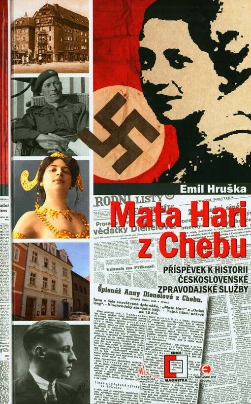 Mata Hari z Chebu : příspěvek k historii československé vojenské zpravodajské služby