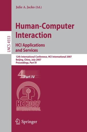 Human-Computer Interaction.HCI Applications and Services: 12th International Conference, HCI International 2007, Beijing, China, July 22-27, 2007, ... / Programming and Software Engineering)