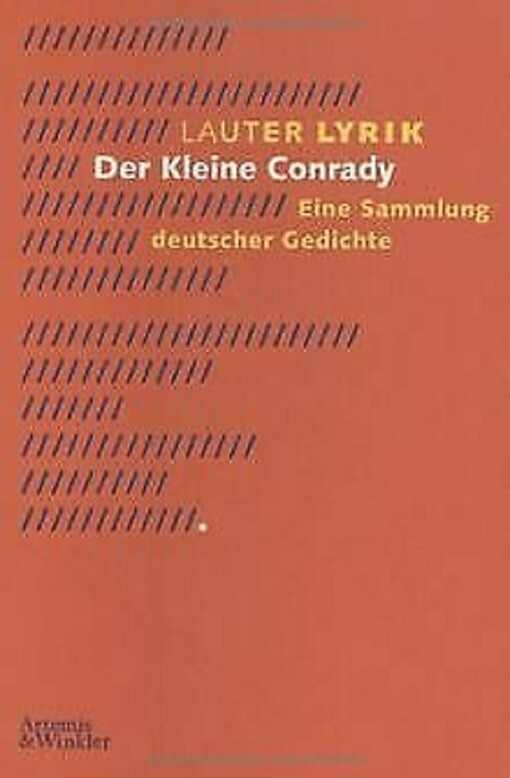 Lauter Lyrik : der kleine Conrady : eine Sammlung deutscher Gedichte