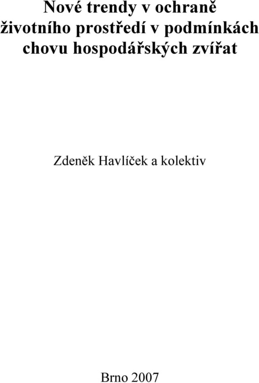 Nové trendy v ochraně životního prostředí v podmínkách chovu hospodářských zvířat