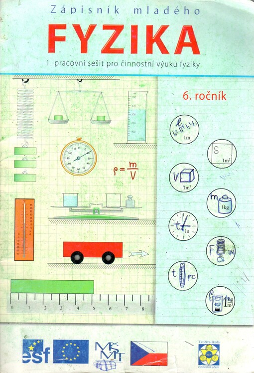 Zápisník mladého fyzika : 1. pracovní sešit pro činnostní výuku fyziky