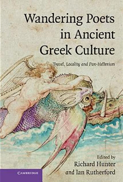 Wandering poets in ancient Greek culture : travel, locality and pan-hellenism