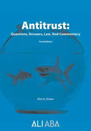 Antitrust: Questions, Answers, Law, and Commentary