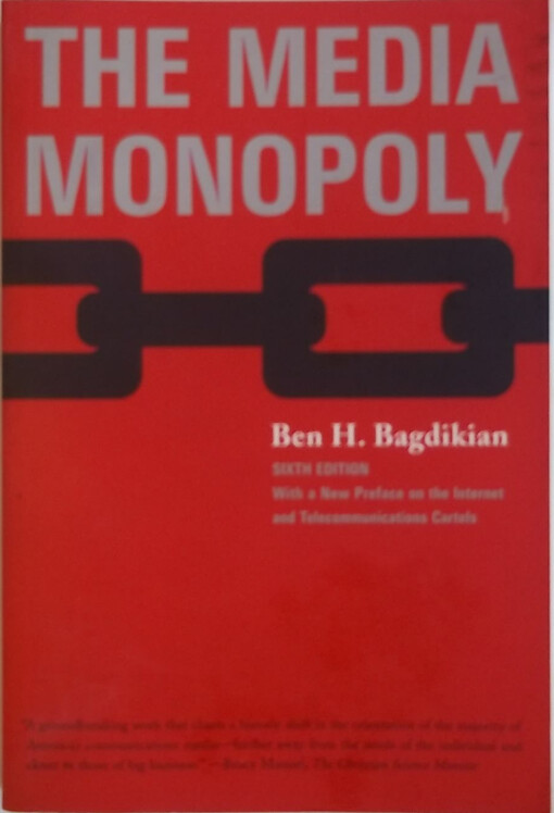 The Media Monopoly 6th Edition