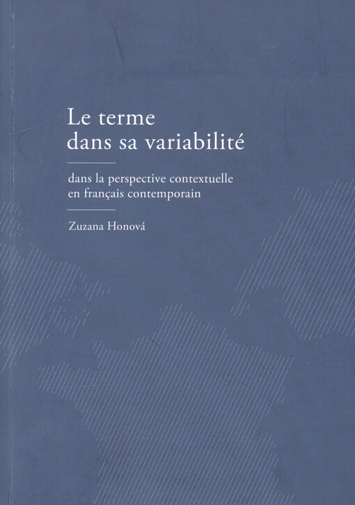 Le terme dans sa variabilité : dans la perspective contextuelle en français contemporain