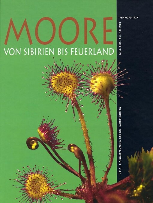 Moore von Sibirien bis Feuerland = Mires from Siberia to Tierra del Fuego