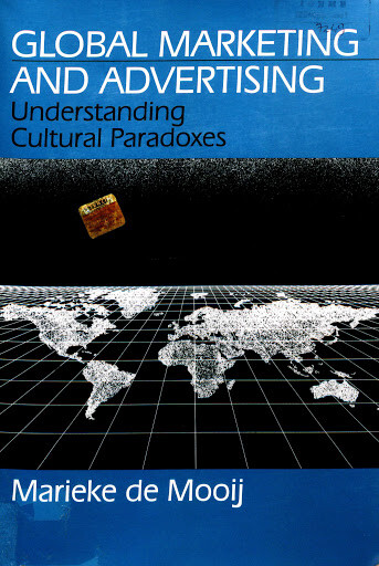 Global Marketing and Advertising: Understanding Cultural Paradoxes