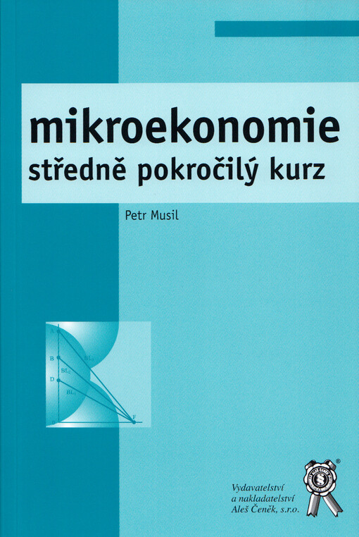 Mikroekonomie: středně pokročilý kurz
