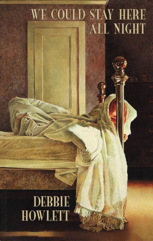 We could stay here all night