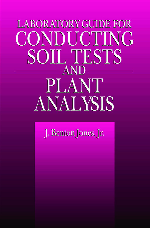 Laboratory Guide for Conducting Soil Tests and Plant Analysis
